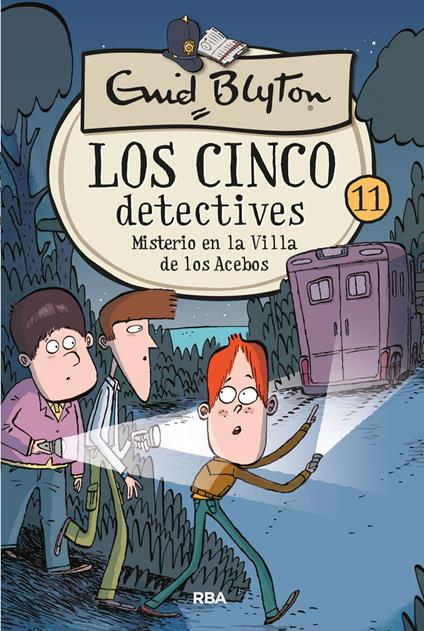 Los cinco detectives 11 - Misterio en la villa de los Acebos - Enid Blyton,Òscar Julve,María Dolores Raich Ullán - ebook