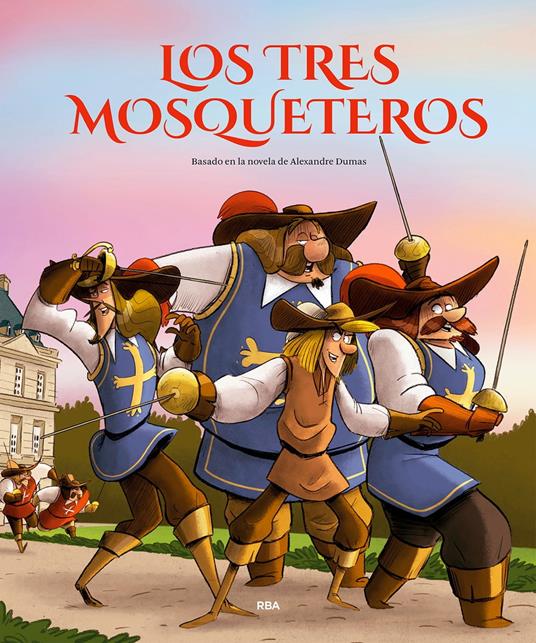 Los tres mosqueteros (álbum ilustrado) - Teresa Blanch,Alexandre Dumas,Arnau Solá Vila - ebook