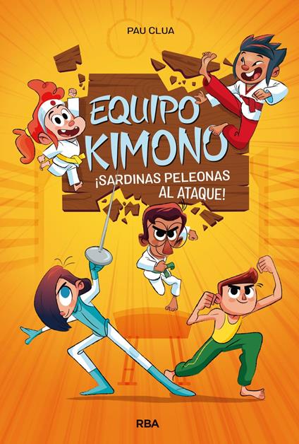 Equipo Kimono 1 - Sardinas peleonas al ataque - Pau Clua,Diego Pérez-Mendel - ebook