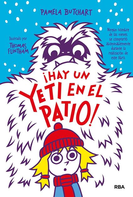 La pandilla Misterio 3 - ¡Hay un yeti en el patio! - Pamela Butchart,Raquel Valle Bosch - ebook