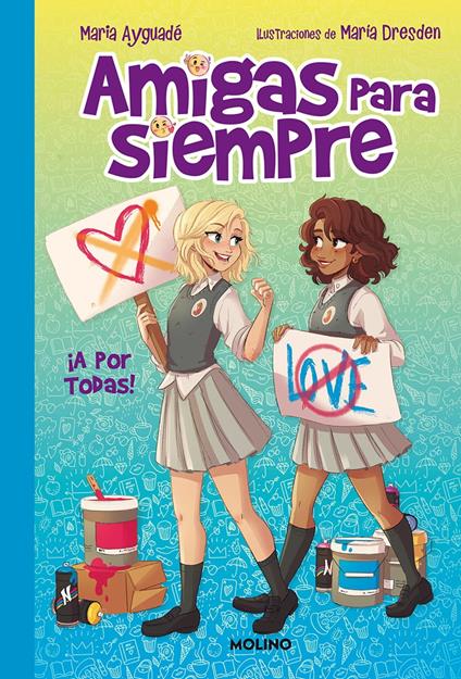 Amigas para siempre 3 - ¡A por todas! - María Ayguadé,María Dresden - ebook