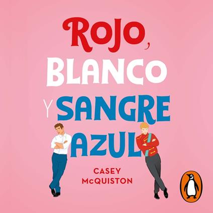 Rojo, blanco y sangre azul