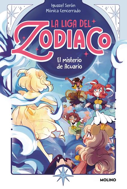 La Liga del Zodiaco 2 - El misterio de Acuario - Iguazel Serón,Mónica Cencerrado - ebook