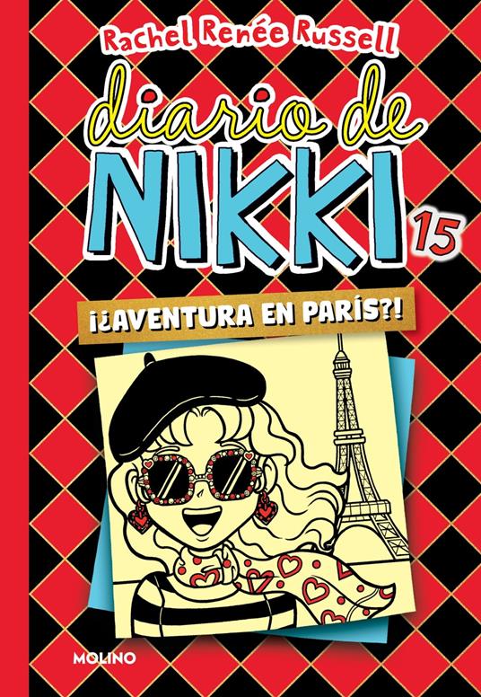 Diario de Nikki 15 - ¿¡Aventura en París!? - Rachel Renée Russell,Isabel Llasat Botija - ebook