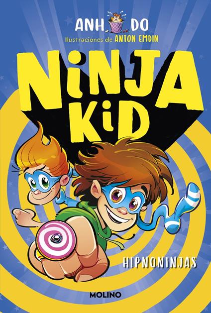 Ninja Kid 12 - Hipno-ninja - Anh Do,Mireia Rué i Gòrriz - ebook