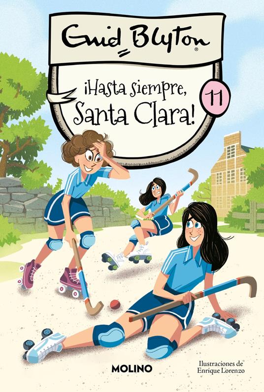 Santa Clara 11 - ¡Hasta siempre, Santa Clara! - Enid Blyton,Enrique Lorenzo Díaz,Manuel Martí Viudes - ebook