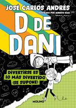 D de Dani 2 - Divertirse es lo más divertido (se supone)