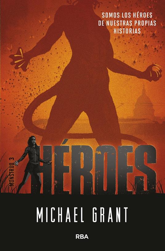 Héroes (Monstruo 3) - Michael Grant,Raquel Herrera Ferrer - ebook