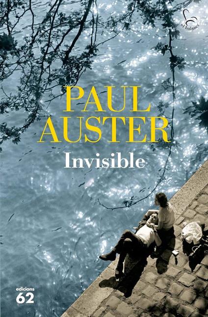 Invisible - Paul Auster,ALBERT NOLLA CABELLOS - ebook