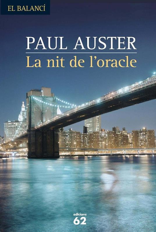 La nit de l'oracle - Paul Auster,ALBERT NOLLA CABELLOS - ebook