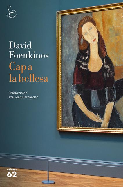 Cap a la bellesa - David Foenkinos,Pau Joan Hernández - ebook