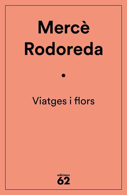 Viatges i flors - Merce Rodoreda - ebook