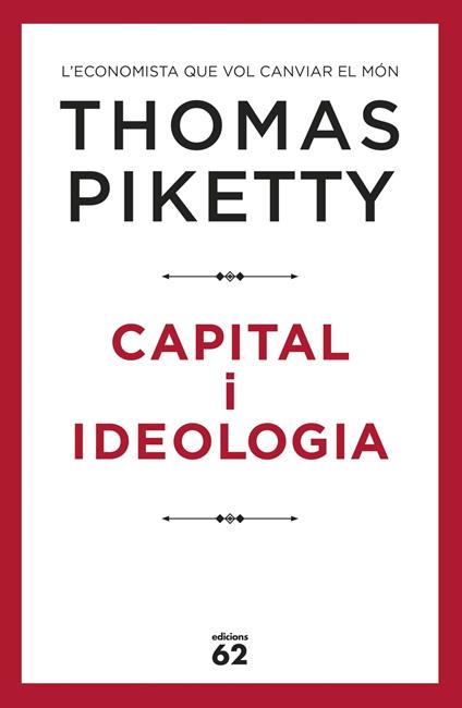 Capital i ideologia - Thomas Piketty,Jordi Boixadós Bisbal,Imma Estany Morros - ebook