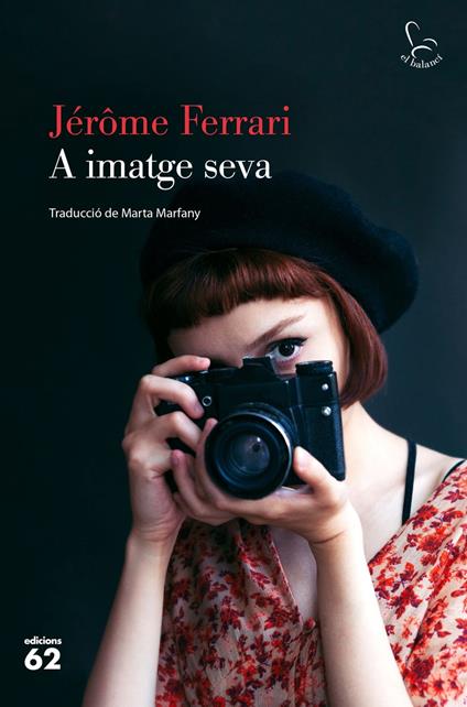 A imatge seva - Jérôme Ferrari,Marta Marfany Simó - ebook