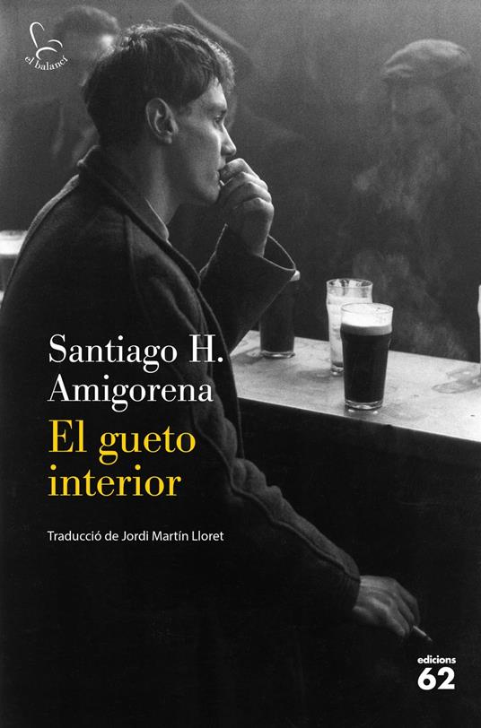 El gueto interior - Santiago H. Amigorena,Jordi Martin Lloret - ebook