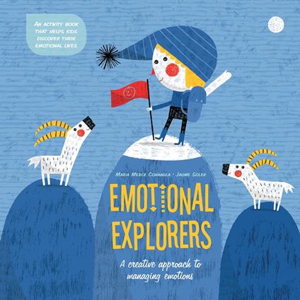 Emotional Explorers - Maria Mercè Conangla,Jaume Soler - ebook