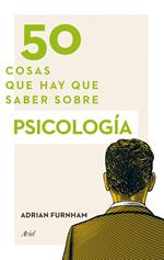 50 cosas que hay que saber sobre psicología