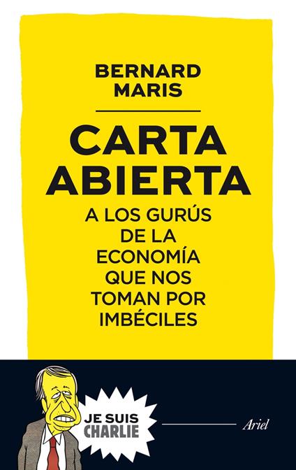 Carta abierta a los gurús de la economía que nos toman por imbéciles