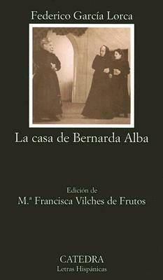 La Casa De Bernada Alba - Federico Garcia Lorca - cover