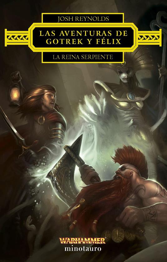 Las aventuras de Gotrek y Félix: La Reina Serpiente