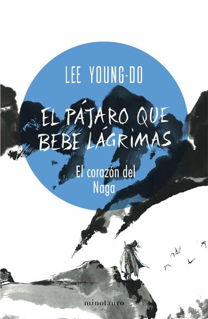 El pájaro que bebe lágrimas nº 01/04 El corazón del Naga