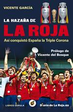 La hazaña de la Roja