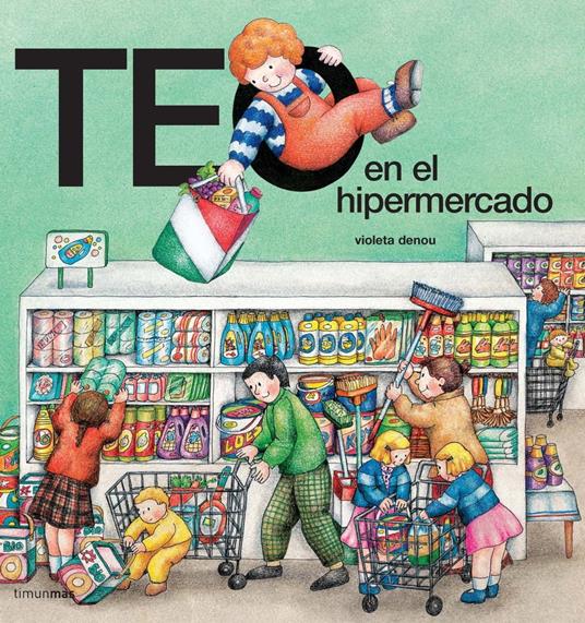 Teo en el hipermercado - Violeta Denou - ebook