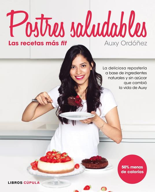 Postres Saludables: las recetas más fit