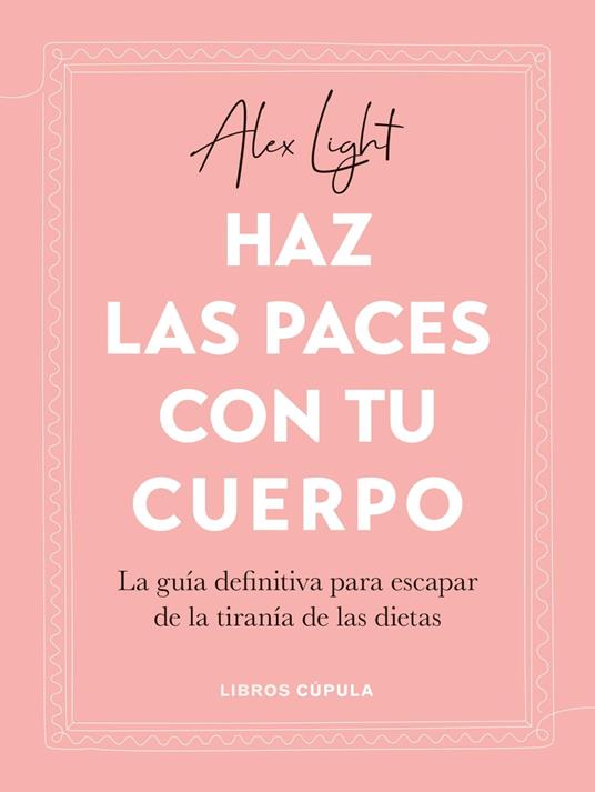 Haz las paces con tu cuerpo