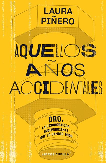 Aquellos años accidentales