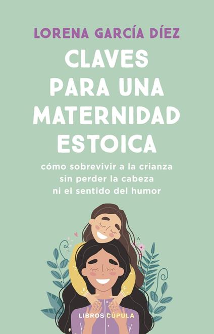 Claves para una maternidad estoica