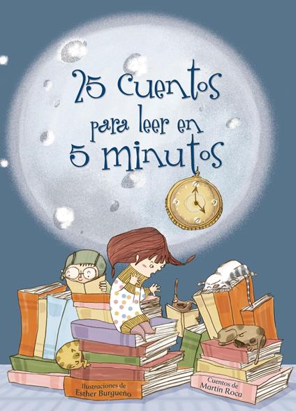 25 cuentos para leer en 5 minutos - Esther Burgueño,Martín Roca - ebook