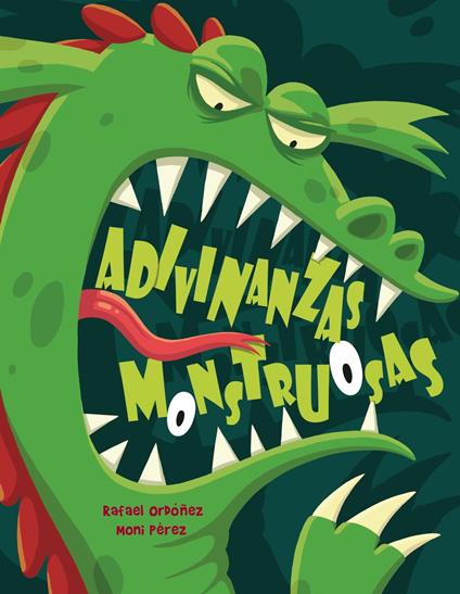 Adivinanzas monstruosas - Rafael Ordóñez,Moni Pérez - ebook