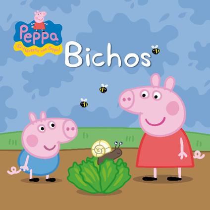 Peppa Pig. Un cuento - Bichos - Eone,Hasbro,IRENE PONS JULIÁ - ebook