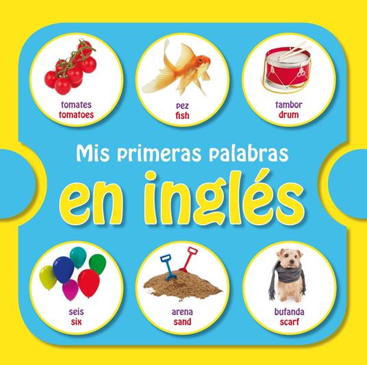 Mis primeras palabras en inglés - varios autores - ebook