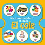 Mis primeras palabras en inglés: el cole