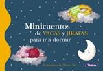 Minicuentos de vacas y jirafas para ir a dormir (Minicuentos)