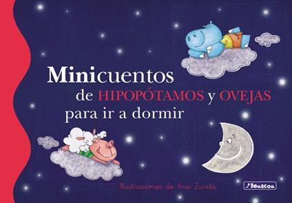 Minicuentos de hipopótamos y ovejas para ir a dormir (Minicuentos) - Magela Ronda,Ana Zurita - ebook