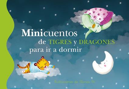 Minicuentos de tigres y dragones para ir a dormir (Minicuentos) - Blanca Bk - ebook