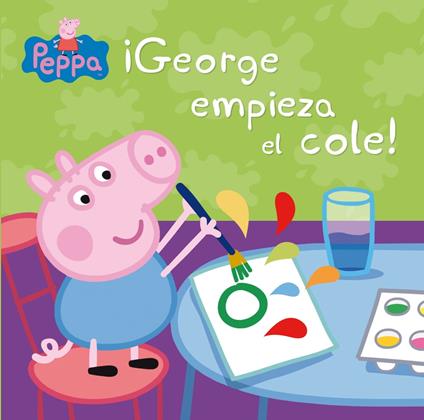 Peppa Pig. Un cuento - ¡George empieza el cole! - Eone,Hasbro,S.L.U. Adosaguas Sayalero - ebook