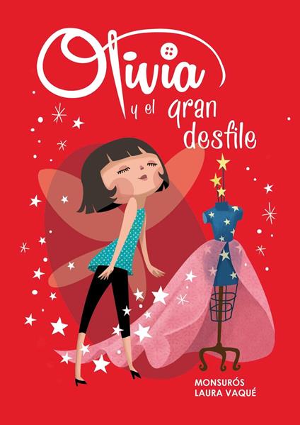 Olivia y el gran desfile (Tlivia 1) - Monsuros,Laura Vaqué - ebook