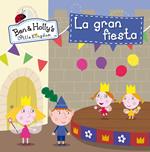 El pequeño reino de Ben y Holly - La gran fiesta