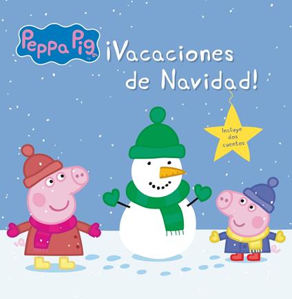 Peppa Pig. Un cuento - ¡Vacaciones de Navidad! - Eone,Hasbro,IRENE PONS JULIÁ - ebook