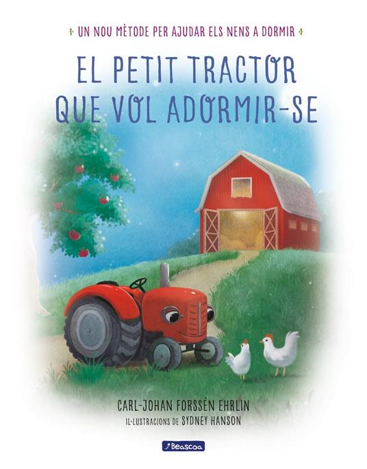 El petit tractor que vol adormir-se - Carl-Johan Forssén Ehrlin - ebook