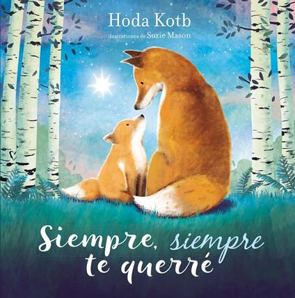 Siempre, siempre te querré - Hoda Kotb,Suzie Mason - ebook