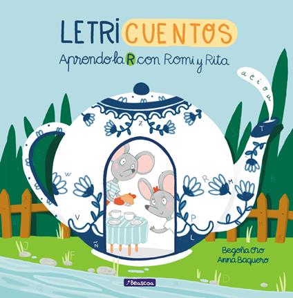 Aprendo la R con Romi y Rita (Letricuentos) - Anna Baquero,Begoña Oro - ebook