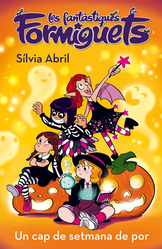 Un cap de setmana de por (Les Fantàstiques Formiguets 3) - Silvia Abril - ebook