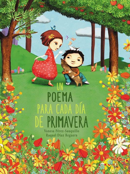 Un poema para cada día de primavera - Raquel Díaz Reguera,Vanesa Pérez-Sauquillo - ebook