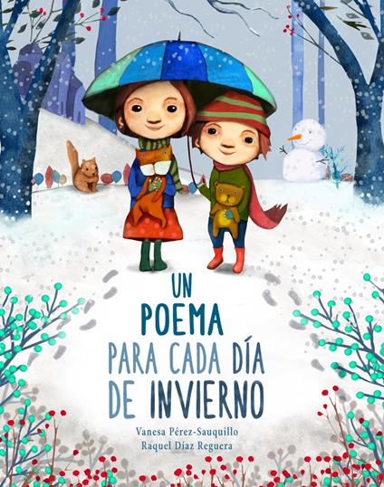 Un poema para cada día de invierno - Raquel Díaz Reguera,Vanesa Pérez-Sauquillo - ebook
