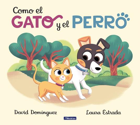 Como el gato y el perro 1 - Como el gato y el perro - David Domínguez,Laura Estrada - ebook